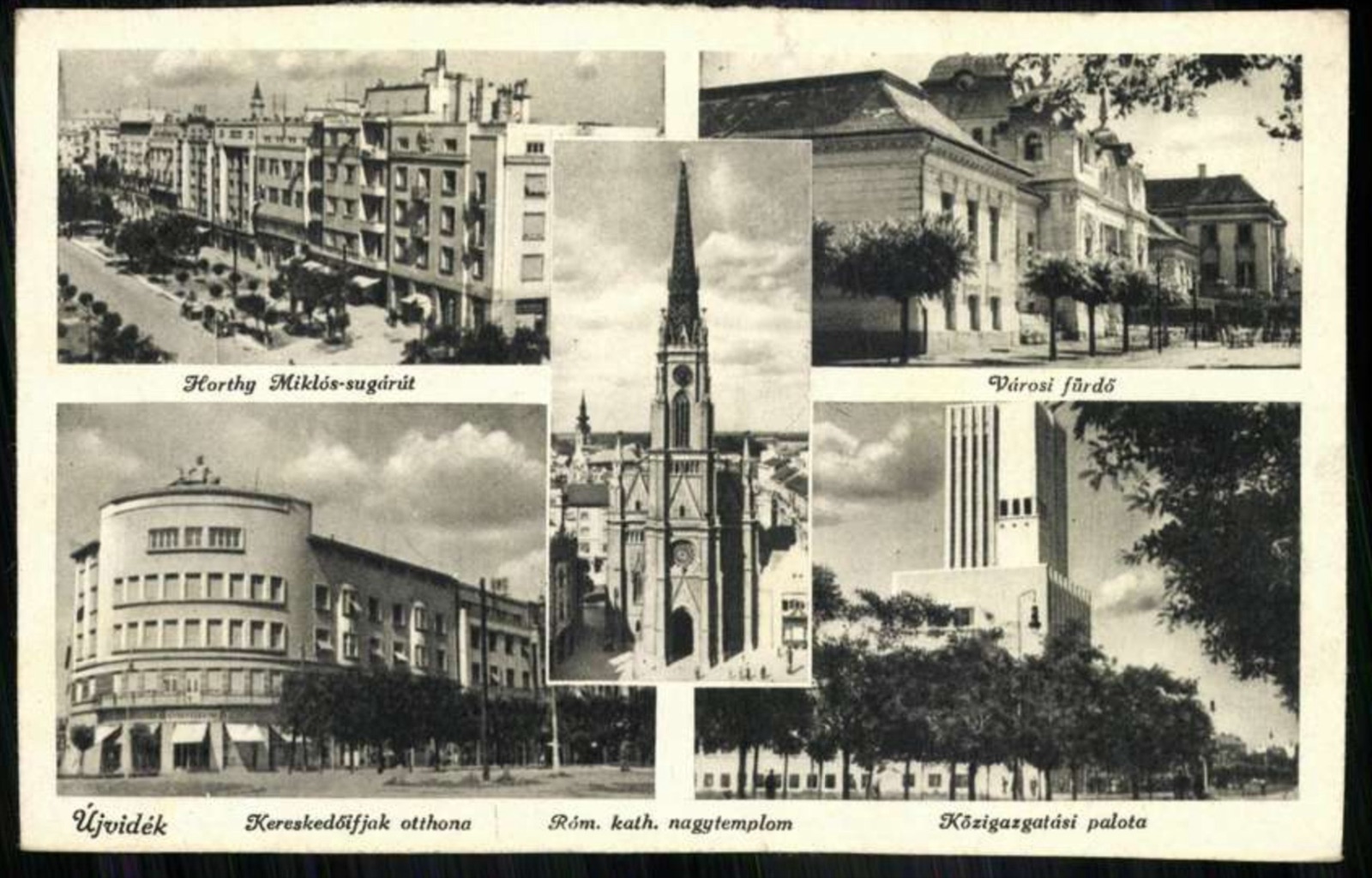 Fünf Ansichten: die Horthy-Miklós-Allee und die öffentlichen Gebäude von Neusatz, Haus der Kaufmannsjugend, 1941–1944