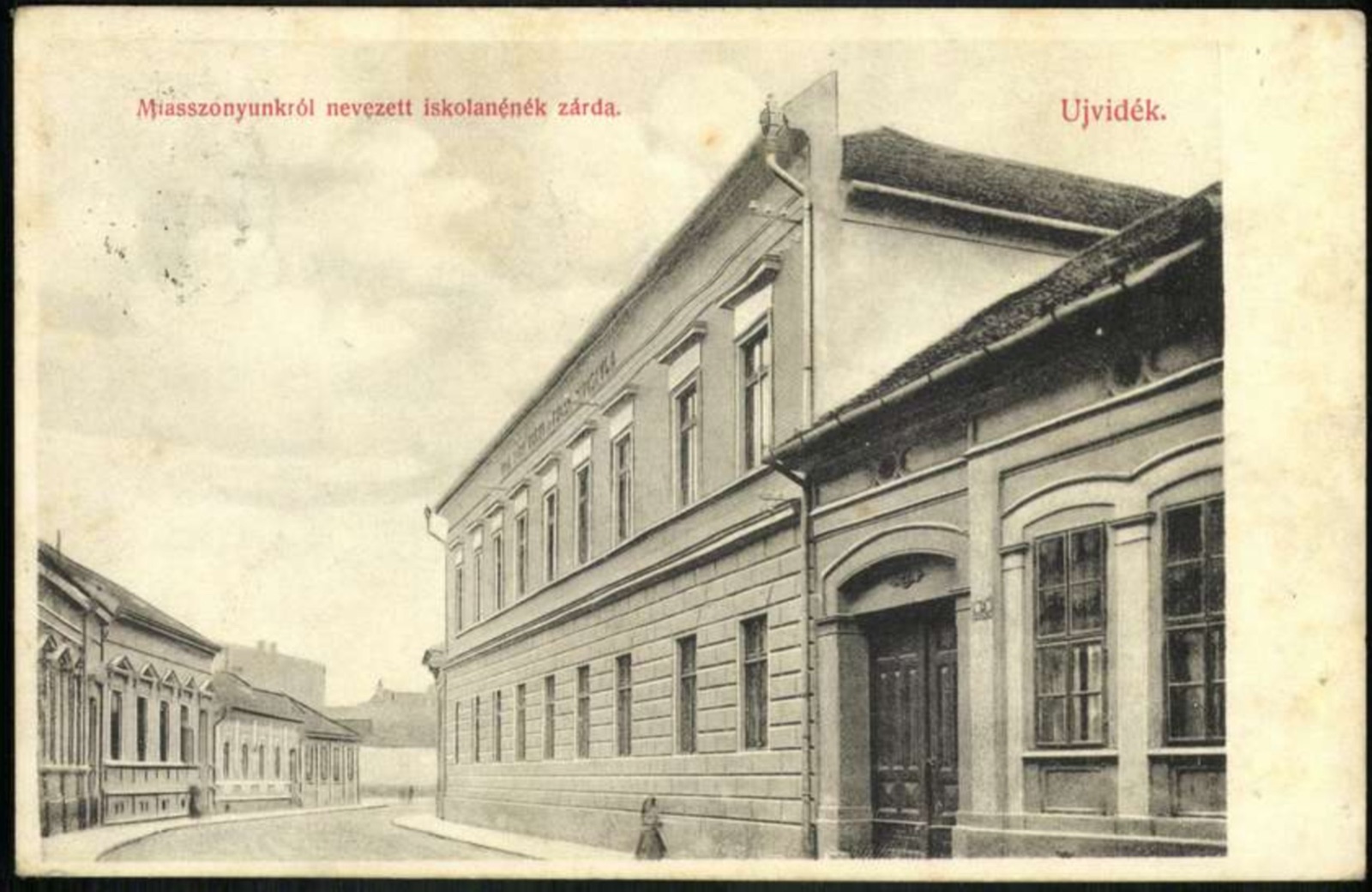 The Convent of the School Sisters of Our Lady, Novi Sad, by December 1911