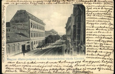 The Hungarian State Civic and Higher Commercial School, Lords' Street, Novi Sad, 1896–1918