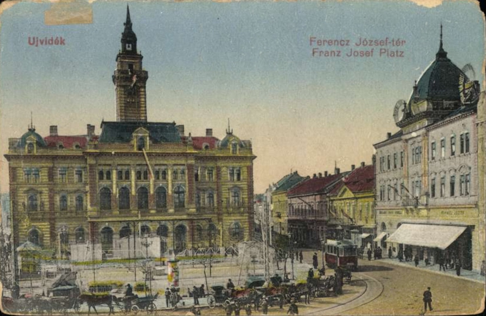 Franz-Josephs-Platz, das Stadthaus und die Straßenbahnlinie, Neusatz, 1896–1918