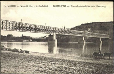 The Railway Bridge and Petrovaradin Fortress, Log Rafts Below, Franz Josef Bridge, Novi Sad, 1896–1918