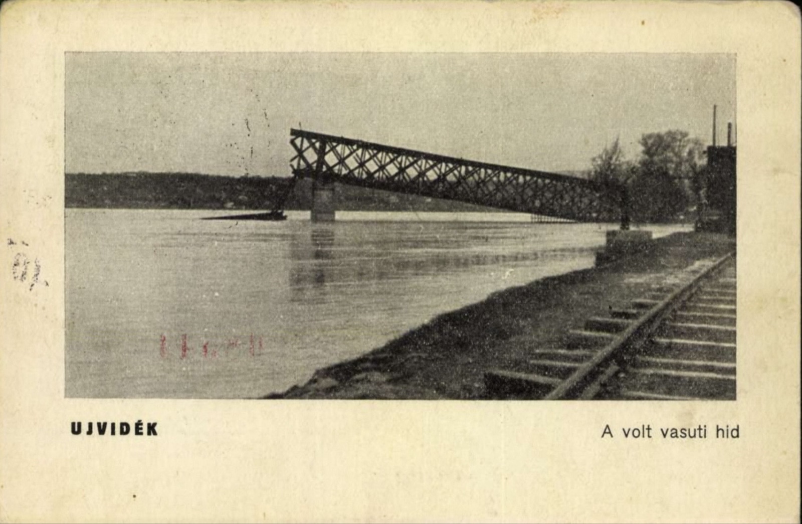 The destroyed railway bridge, seen from the tracks, Franz Josef Bridge, Novi Sad, by July 1941