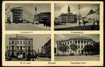Four views: National Flag Square, the post office, Health Palace, Liberty Square, Novi Sad, 1941–1945