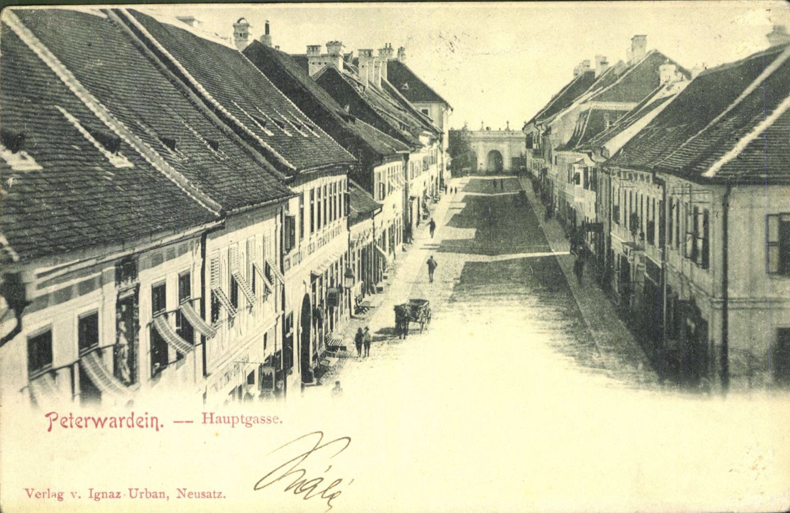 Die Belgrader Gasse zum Belgrader Tor, ein Fuhrwerk am Bogen, Peterwardein, Neusatz, bis August 1900