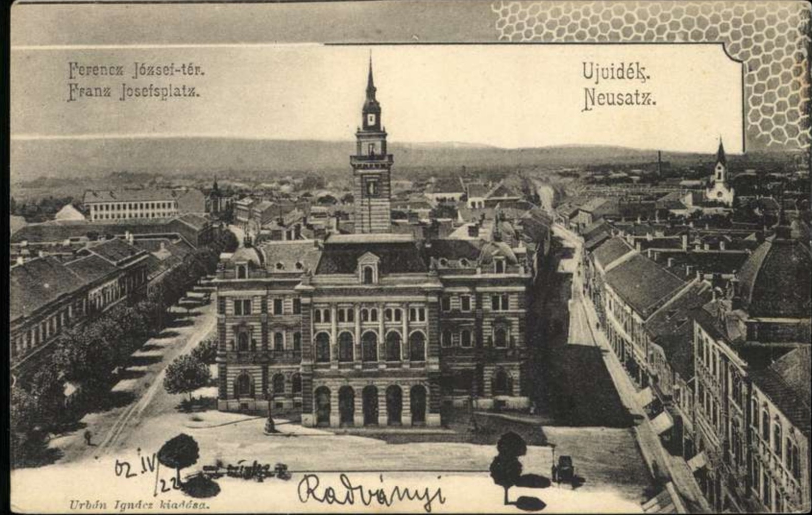 Bird's-eye view of Franz Joseph Square and the Town Hall, Novi Sad, 1896–1918