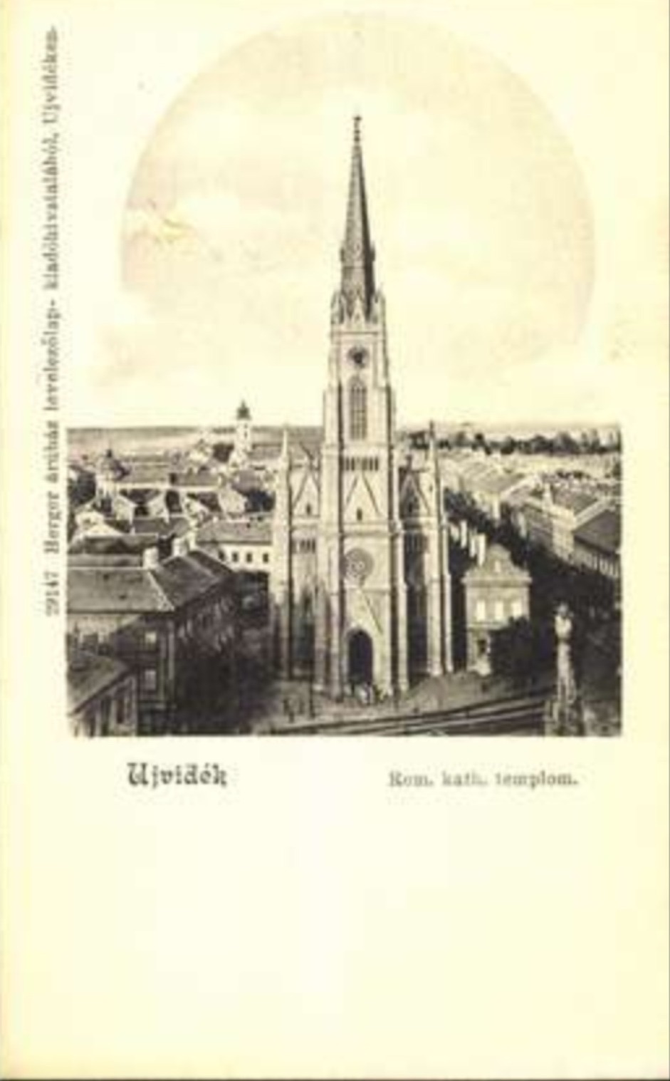 Herger's View of the Catholic Church, Empty Streets Below, Novi Sad, Name of Mary Church, 1896–1918