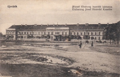 The Archduke Joseph honved barracks, Honvéd Barracks, Novi Sad, about 1900–1918